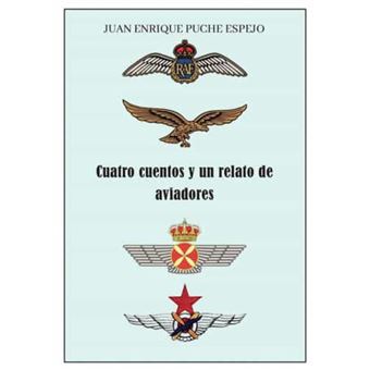 Cuatro cuentos y un relato de aviadores