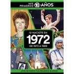 Si Naciste En 1972: De 1972 A 1989