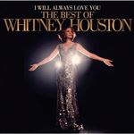 I Will Always Love You - The Best Of Whitney Houston - 2 CD