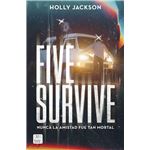Five Survive