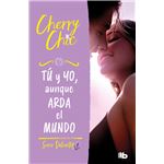 Tú y yo, aunque arda el mundo (Valientes 3)