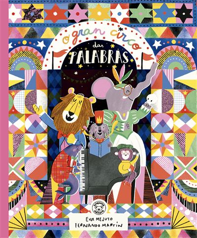 Triqueta O Gran Circo Das Palabras - Eva Mejuto (Autor), Eva Mejuto (Ilustración)