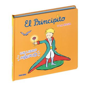 El Principito Y La Rosa-Un Libro Magico