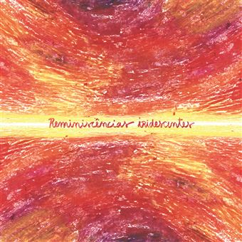 Reminiscencias Iridescentes - Vinilo