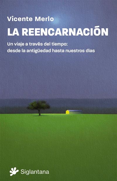 Editorial Siglantana Sl La Reencarnación - Vicente Merlo (Autor)