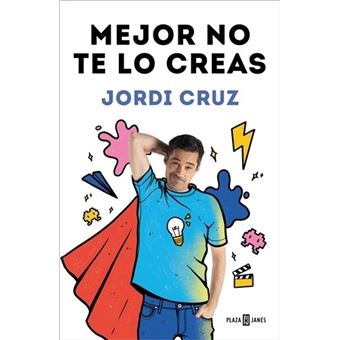 Mejor no te lo creas