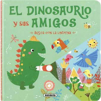 El dinosaurio y sus amigos