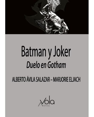 Batman y Joker. Duelo en Gotham