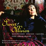 Sweet Oblivion: Monteverdi, Strozzi, Caccini, Peri, Frescobaldi - CD