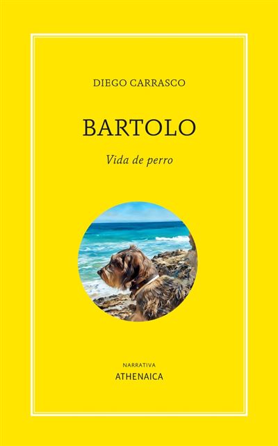 Athenaica Ediciones Bartolo-Vida De Perro - Diego Carrasco (Autor)