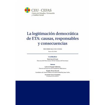 La legitimación democrática de ETA: causas, responsables y consecuencias. Informe 04 - CEU-CEFAS. Enero de 2024 - 1