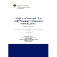 La legitimación democrática de ETA: causas, responsables y consecuencias. Informe 04 - CEU-CEFAS. Enero de 2024