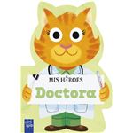 Mis héroes. Doctora