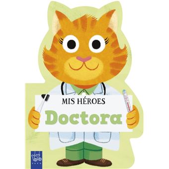 Mis héroes. Doctora