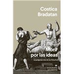 Morir por las ideas