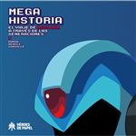 Mega Historia-El Viaje De Mega Man A Traves De Las Generacio