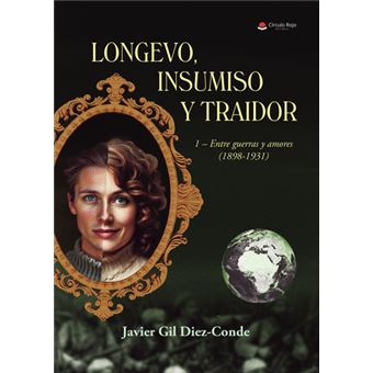 Longevo, Insumiso Y Traidor - 1