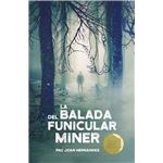 La balada del funicular miner