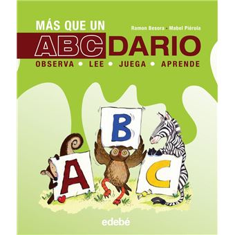 Más que un ABCdario. Observa, juega, lee, aprende