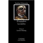 El matadero. La cautiva