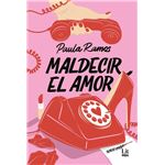 Maldecir el amor