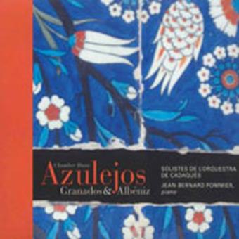 Granados, Albéniz: Azulejos