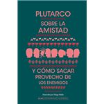 Sobre la amistad y cómo sacar provecho de los enemigos