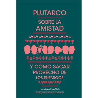 Sobre la amistad y cómo sacar provecho de los enemigos
