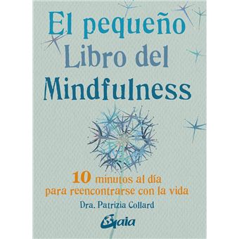 El pequeño libro de Mindfulness