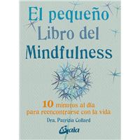 El Pequeño Libro Del Mindfulness