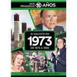 Si Naciste En 1973: De 1973 A 1990