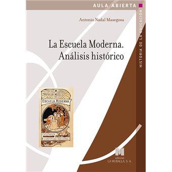 La escuela moderna. análisis histór - 1
