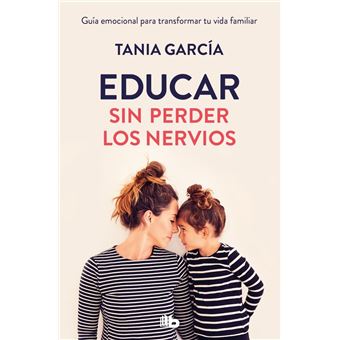Educar sin perder los nervios