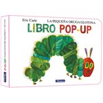 La pequeña oruga glotona. El libro pop-up (Colección Eric Ca