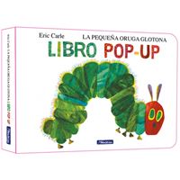 La pequeña oruga glotona. El libro pop-up (Colección Eric Ca