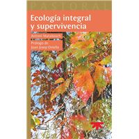 Ecología integral y supervivencia
