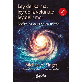 Ley del karma, ley de la voluntad, ley del amor