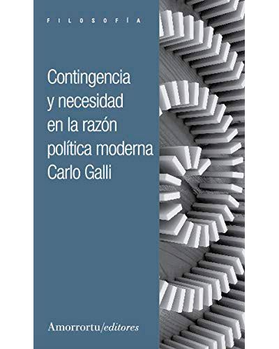 Contingencia Y Necesidad la moderna libro de carlo galli español