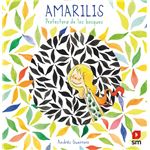Amarilis. Protectora de los bosques
