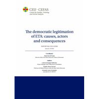 The democratic legitimation of ETA: causes, actors and consequences. Report 04 - CEU-CEFAS. January of 2024