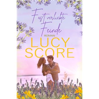 Fast verliebte Feinde von TikTok Bestseller Autorin Lucy Score - 1