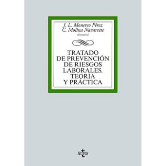 Tratado de prevención de riesgos laborales. Teoría y práctica