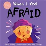 When i feel ... afraid