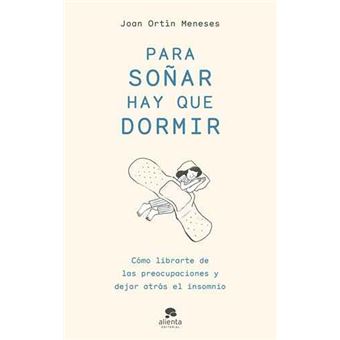 Para soñar hay que dormir