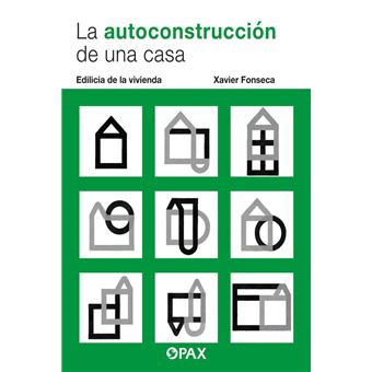 La Autoconstruccion De Una Casa