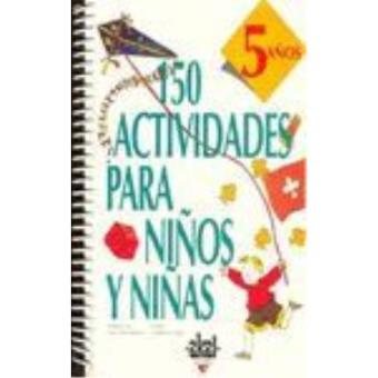 150 actividades para niños y niñas de 5 años (Libros de