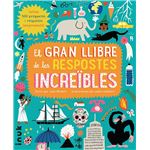 El Gran Llibre De Les Respostes Increïbles