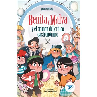 Benita y Malva y el crimen del crítico gastronómico