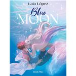 Blue Moon. L´´esperit de la llacuna