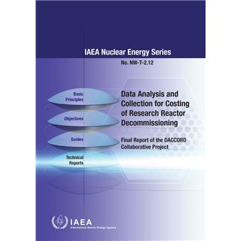 Data Analysis and Collection for Costing of Research Reactor Decommissioning: Final Report of the DACCORD Collaborative Project - 1